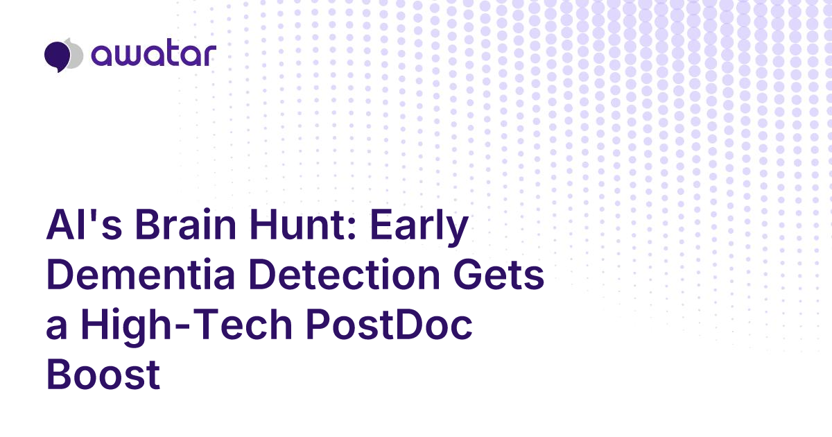 AI's Brain Hunt: Early Dementia Detection Gets a High-Tech PostDoc Boost