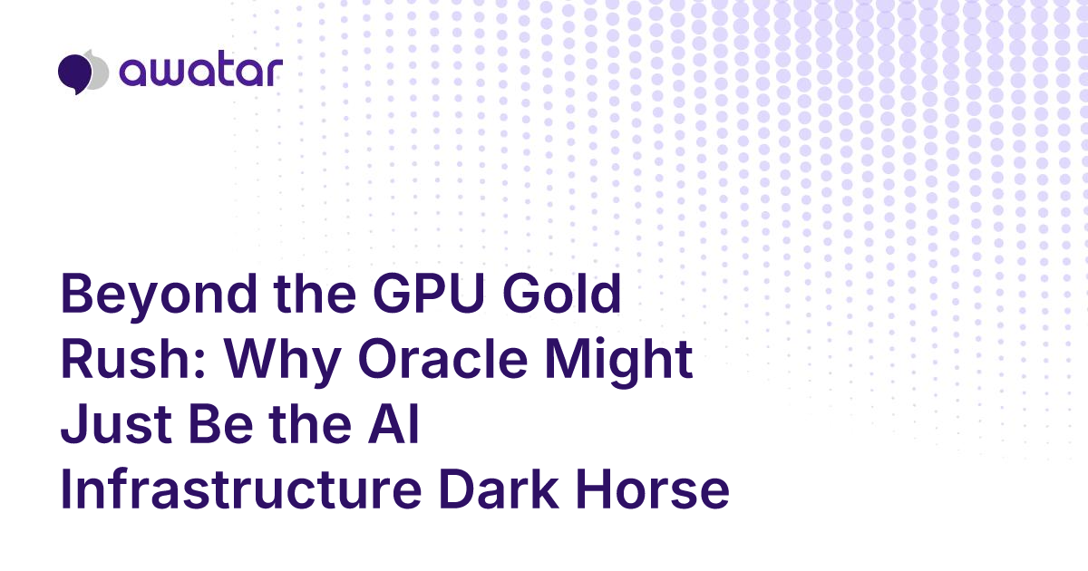 Beyond the GPU Gold Rush: Why Oracle Might Just Be the AI ...